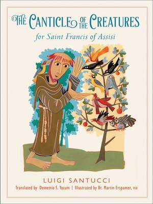 cover image of The Canticle of the Creatures for Saint Francis of Assisi